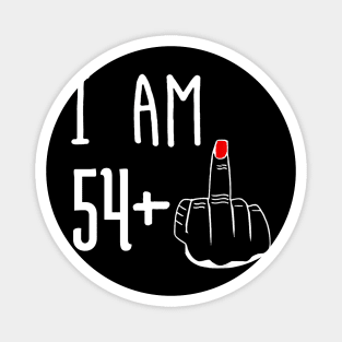 I Am 54 Plus 1 Middle Finger Funny 55th Birthday Magnet